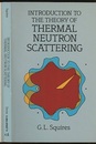 Introduction to the Theory of Thermal Neutron Scattering  