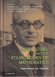 Kurt Godel and The Foundations of Mathematics (Hard) Horizons of Truth 