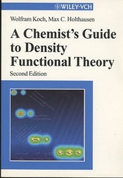 A Chemist's Guide to Density Functional Theory : 2nd Edition  