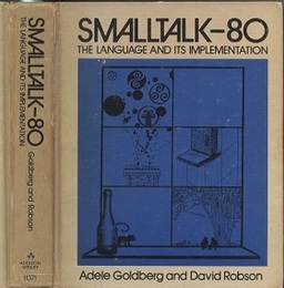 Smalltalk-80 : The Language and its Implementation (英) Smalltalk-80：言語詳解 