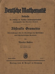 Abstrakte Geometrie : 2nd Edition Untersuchungen uber die Grundlagen der Euklidischen und Nicht-Euklidischen Geometrie 