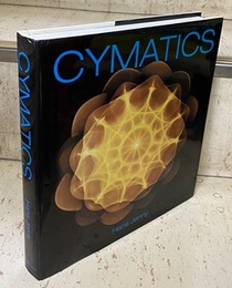 Cymatics : A Study of Wave Phenomena and Vibration (英) サイマティクス 