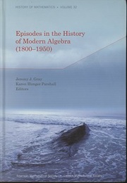 Episodes in the History of Modern Algebra (1800-1950) (Hard)  