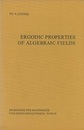 Ergodic Properties of Algebraic Fields (Hard)  