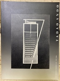 TADAO ANDO The Exhibition and Catalogue are Part of the Gerald D. Hines Interests Architecture Program at The Museum of Modern Art, New York (英) 安藤忠雄　ニューヨーク近代美術館(MoMA)展覧会カタログ