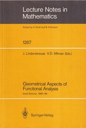 Geometrical Aspects of Functional Analysis : Israel Seminar, 1985-86  