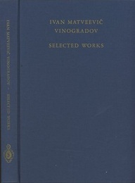 Ivan Matveevic Vinogradov : Selected Works Prepared by the Steklov Mathematical Institute of the Academy of Sciences of the USSR on the occasion of his ninetieth birthday (英) イヴァン・ヴィノグラードフ数学選集