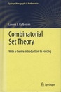 Combinatorial Set Theory : 1st Edition (Hard) With a Gentle Introduction to Forcing 