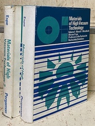 Materials of High Vacuum Technology : Vol. 1-2 (1) Metals+Metalloids (2) Silicates