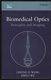 Biomedical Optics : Principles and Imaging  