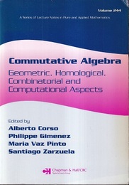 Commutative Algebra: Geometric, Homological, Combinatorial and Computational Aspects  