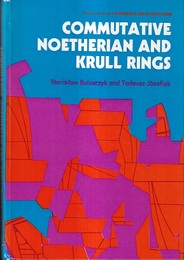 Commutative Noetherian and Krull Rings  