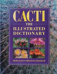 Cacti : The Illustrated Dictionary  