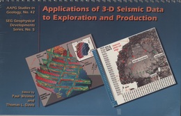 Applications of 3-d Seismic Data to Exploration and Production  