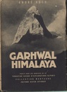 Garhwal Himalaya、 Expedition Suisse 1939  