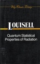 Quantum Statistical Properties of Radiation (Soft)  