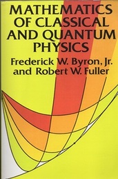Mathematics of Classical and Quantum Physics 2 Vols. Bound as One 