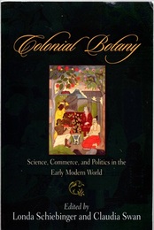 Colonial Botany : Science, Commerce, and Politics in the Early Modern World  
