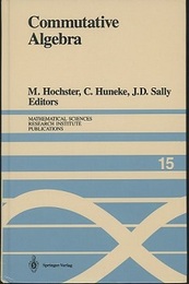 Commutative Algebra Proceedings of A Microprogram held June 15-July 2, 1987 