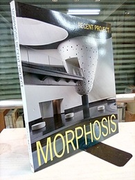 モーフォシス　最新プロジェクト MORPHOSIS RECENT PROJECT 