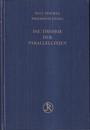 Die Theorie der Parallellinien von Euklid bis auf Gauss Eine Urkendensammlung zur Vorgeschichte der Nichteuklidischen Geometrie 