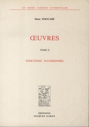 Oeuvres de Henri Poincare : Tome 2 Fonctions fuchsiennes 