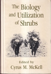The Biology and Utilization of Shrubs  
