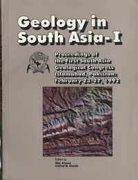 Geology in South Asia - 1 Proceedings of the 1st South Asia Geological Congress、 Islamabad、 Pakistan、 February 23-27、 1992 