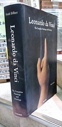 Leonardo Da Vinci : The Complete Paintings And Drawings  