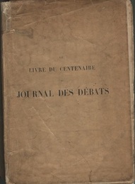 Le livre du centenaire du Journal des debats 1789-1889  