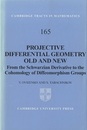 Projective Differential Geometry Old and New From the Schwarzian Derivative to the Cohomology of Diffeomorphism Groups 