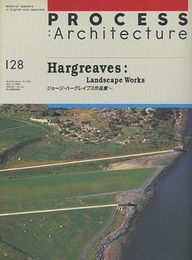 Hargreaves:Landscape Works　ジョージ・ハーグレイブス作品集  