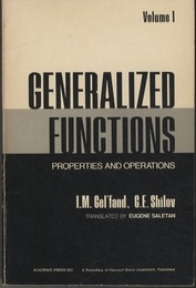 Generalized Functions : Vol. 1 (Soft) Properties and Operations 