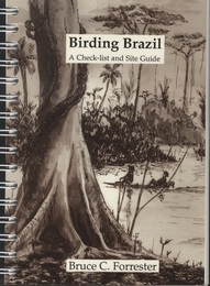Birding Brazil A Check-list and Site Guide 