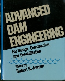 Advanced Dam Engineering for Design, Construction, and Rehabilitation (Hard)  