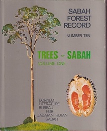 Trees of Sabah : Vol. 1 Sabah Forest Record 10 