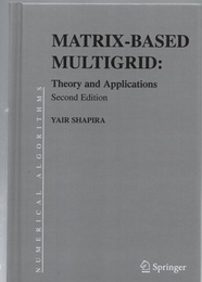 Matrix-based Multigrid (2nd Edition) Theory and Applications 