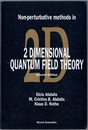 Non-Perturbative Methods in 2 Dimensional Quantum Field Theory : 2nd Edition  