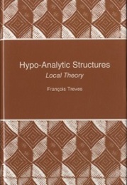 Hypo-Analytic Structures : Local Theory (Hard)  