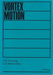 Vortex Motion Proceedings of a colloquium held at Goettingen on the occasion of the 75th anniversary of the Aerodynamische Versuchsanstalt in November 1982 