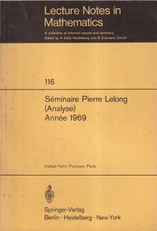 Seminaire Pierre Lelong (Analyse)  Annee 1969 Institut Henri Poincare, Paris 