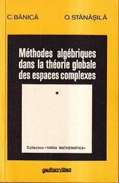 Methodes Algebriques dans la Theorie Globale des Espaces Complexes : Volume 1- 2  