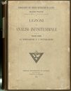 Lezioni di Analisi Infinitesimale : Vol. 1-2 La Derivazione e L’Integrazione 