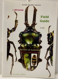 A Pictorial Field Guide to the Beetles of Australia. Part 1: Stigmoderini  