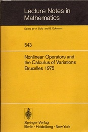 Nonlinear Operators and the Calculus of Variations Summer School Held in Bruxelles 8-9 September 1975 