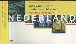 Guide to Modern Architecture in the Netherlands Gids voor moderne architectuur in Nederland (洋) オランダの近代建築ガイド