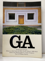 GA (25)　フランク・ロイド・ライト オークパークとリヴァー・フォレストの住宅1889-1913 