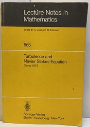 Turbulence and Navier Stokes Equations : Orsay 1975  