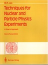 Techniques for Nuclear and Particle Physics Experiments : 2nd Revised Edition A How-to Approach 