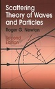 Scattering Theory of Waves and Particles : 2nd Edition (Soft)  